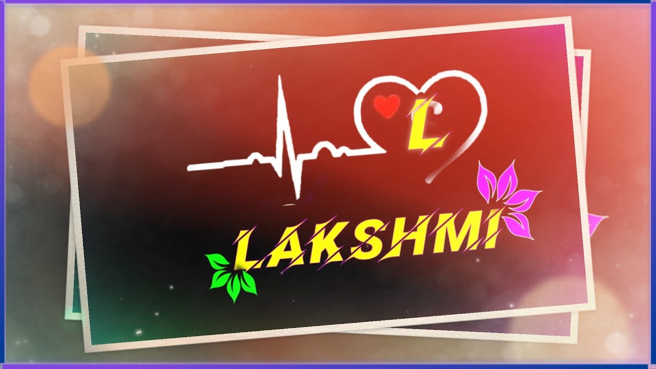 LakshmiLetter HearttouchingWhatsApp Status VideoName ...