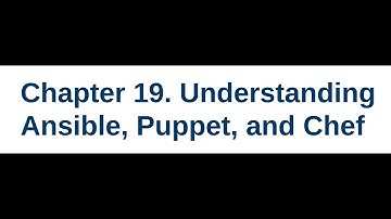 CCNA 200-301 Class 48 [ Volume 2 || Chapter 19. Understanding Ansible, Puppet, and Chef ]]