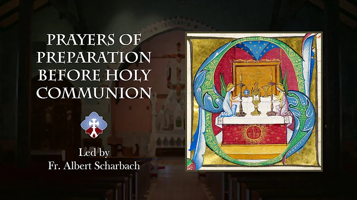 Prayers of Preparation before Holy Communion