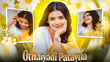 Othaiyadi Patayila 🌺🦋 - EDIT 👀 ||inspired Alight Motion xml 💖🔥