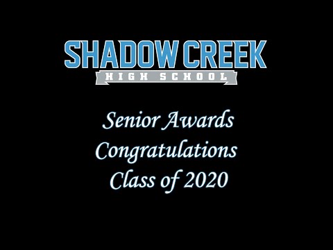 Shadow Creek High School Class of 2020 Senior Awards