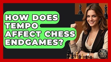 How Does Tempo Affect Chess Endgames? - The Chess Codex