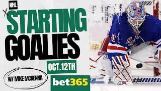 NHL Starting Goalies - Oct. 12 - w/Mike McKenna
