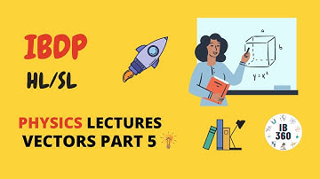 IB Physics : Addition of Vectors ! 🔥💜😎 ( Vectors Part 5) HL/SL