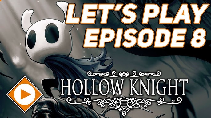 STARTING TO GIT GUD  Hollow Knight Let's Play - EP7 