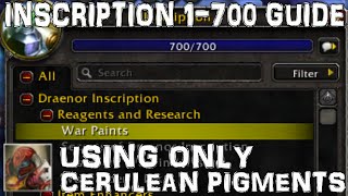 WoW Inscription 1-700 Powerleveling Fast Using Only Cerulean Pigments - Profession Leveling Guide(Here's that 1-700 inscription guide as promised. Draenor Inscription: http://www.wowhead.com/item=111923/draenor-inscription Stormshield[Alliance] Vendor: ..., 2016-05-25T04:00:01.000Z)