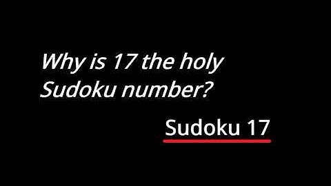 Sudoku 17: Solve Sudokus with just 17 clues