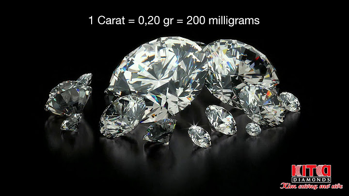 1 carat diamond bằng bao nhiêu ly