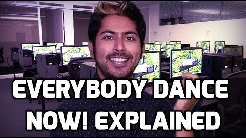 Everybody Dance Now! Explained