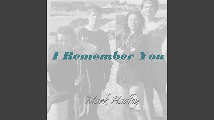 I Remember You