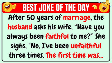 🤣 BEST JOKE OF THE DAY! - Have you always been faithful to me?... | New Jokes Every Day