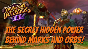 DD2 - Marks...Orbs...and You!