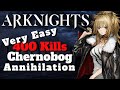 Arknights: Simple 400 Kill Chernobog Annihilation【アークナイツ/明日方舟/명일방주】