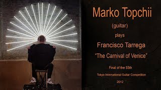 Marko Topchii; Francisco Tárrega - Variaciones sobre El Carnaval de Venecia de Paganini (Tokyo 2012) Resimi