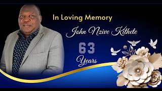 THE FINAL JOURNEY OF JOHN NZIVE KITHETE