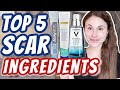 TOP 5 INGREDIENTS FOR SCARS| Dr Dray