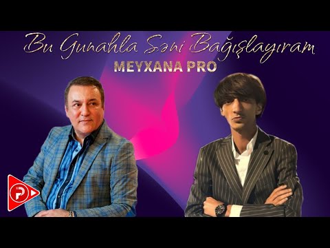 Cavansir Memmedov & Balaeli - Bu Gunahla Seni Bagislayiram 2024 ( Remix Meyxana Pro )