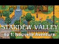 Stardew valley 16  ep 1  nouvelle aventure  memoria fr