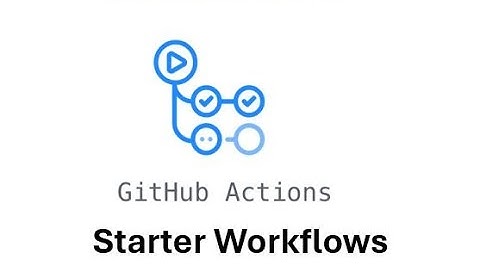GitHub Actions Starter Workflow