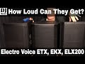 How Loud Can These EV Speakers Get? Testing ETX EKX and ELX200 12P Speakers | Disc Jockey News