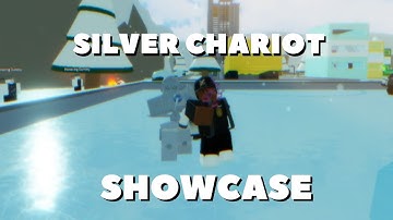 Silver Chariot Showcase [A Bizarre Day]