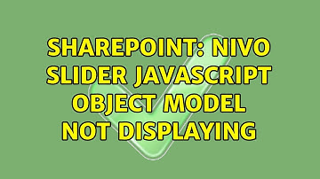Sharepoint: Nivo Slider Javascript Object model not displaying (2 Solutions!!)