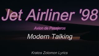 Modern Talking | Jet Airliner 98 (Sub Español)(Lyrics English)
