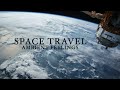 Space Travel - Ambient Inspiring Background Music
