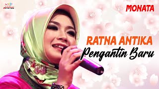 Ratna Antika - Pengantin Baru (Official Music Video)