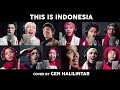 THIS IS INDONESIA - GEN HALILINTAR COVER | 11 KIDS + PARENTS