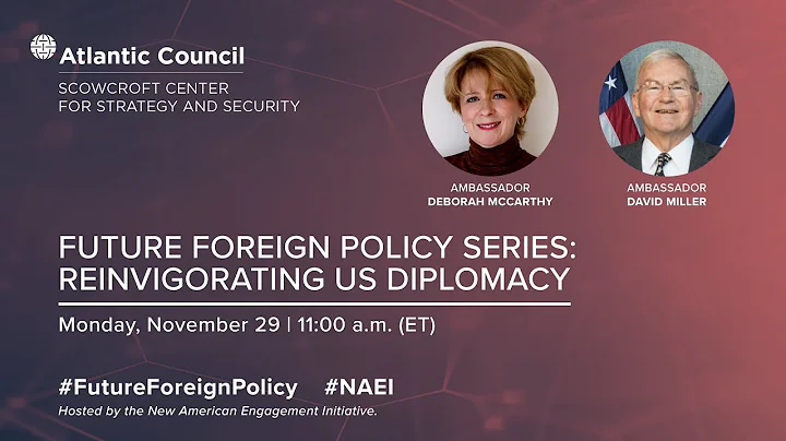 Future Foreign Policy series: Reinvigorating US di...