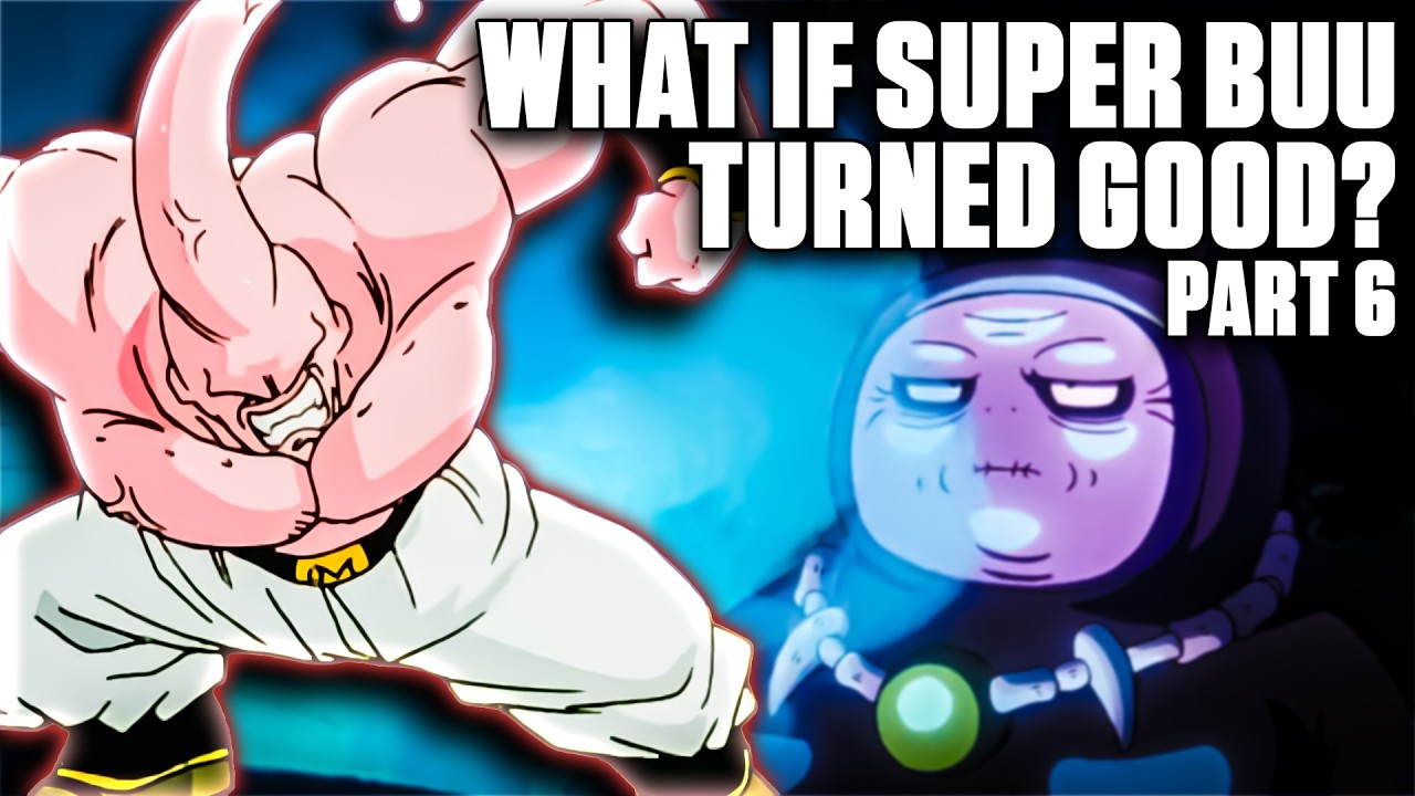 What If Super Buu Turned Good? | Part 6