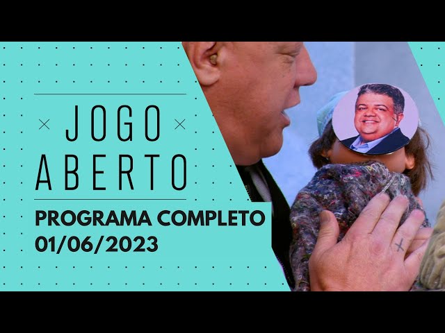 JOGO ABERTO - 01/06/2023  PROGRAMA COMPLETO 