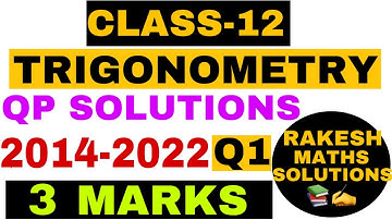 Class 12 Maths INVERSE TRIGONOMETRY Q1 (3 Mark  Question paper solutions(2014 to 2022)  in kannada