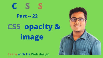 CSS Opacity With Image Opacity bangla tutorial | part:22 |css web design bangla tutorial |css bangla