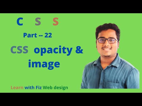 CSS Opacity With Image Opacity bangla tutorial | part:22 |css web design bangla tutorial |css bangla