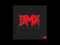 DMX - I Got Your Back (feat. Kashmere)