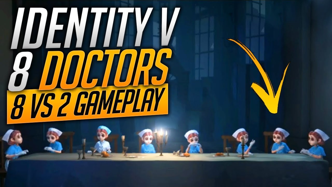8 Doctors Vs 2 Hunters Gameplay! - Identity V - YouTube