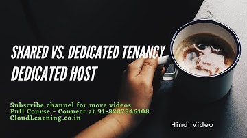Shared Vs. Dedicated Tenancy, Dedicated Host (Hindi)