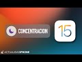 Cómo funciona el Modo Concentración de iOS 15