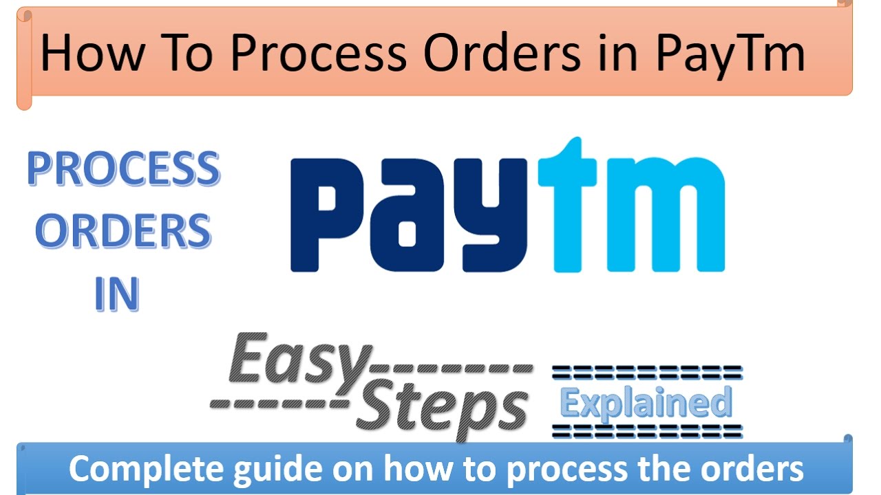 How To Process Orders in Paytm Explained in Hindi - YouTube