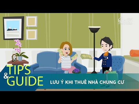 Video: Những điều bạn cần biết khi thuê nhà chung cư?