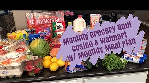 Monthly Grocery Haul & Meal Plan || $277.40 Costco & Walmart