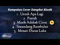 kumpulan dangdut klasik cocok untuk sound hajatan•tanpa iklan (audio glerr)