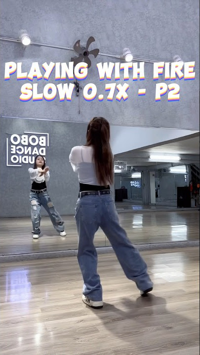 BLACKPINK - Playing With Fire - Slow 0.7x / P2 #bobodancestudio #playingwithfire
