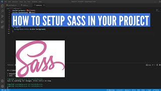 How To Install and Setup Sass In Visual Studio Code