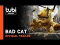 Bad cat  official trailer  a tubi original