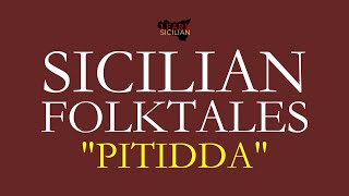 Sicilian Folktale - &quot;Pitidda&quot; | Learn Sicilian