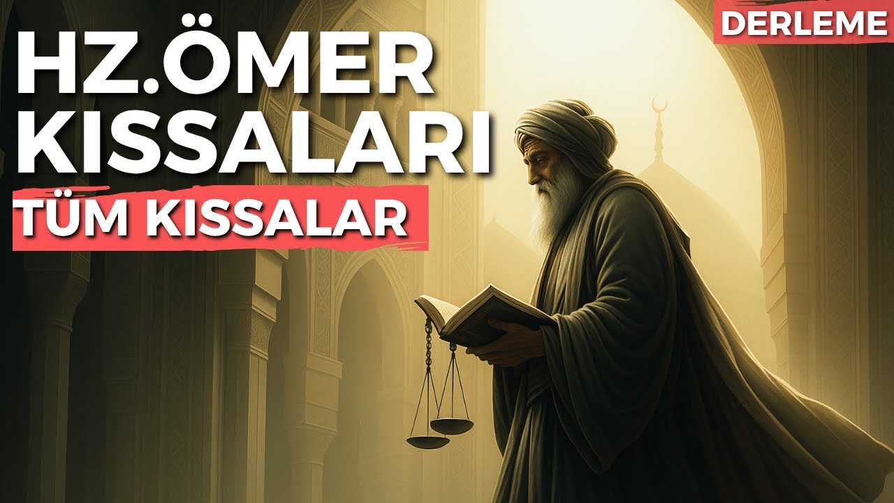HZ. ÖMER KISSALARI | Adaletin Gölgesinde Bir Halife: Tüm Kıssalar