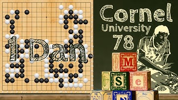 Cornel University 78 - 1 Dan Lesson - Go / Weiqi / Baduk